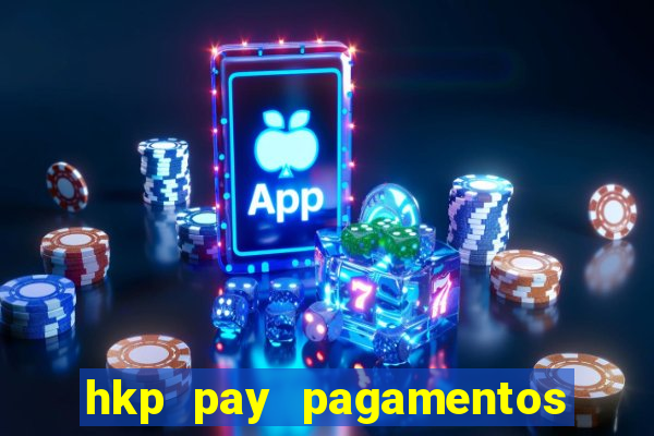 hkp pay pagamentos ltda jogo do tigre